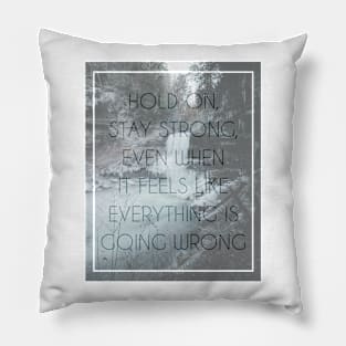 Stay Strong Pillow