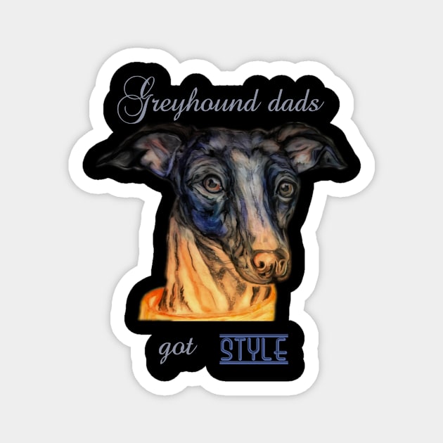 greyhound dads got style Magnet by candimoonart