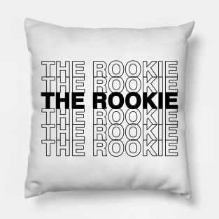 The Rookie TV Show (Black Text) Pillow