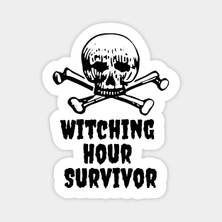 Witching Hour Survivor Funny Halloween Parenting Messages Magnet