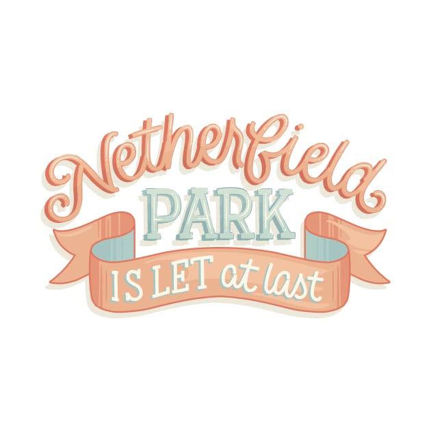 Netherfield Park is Let at Last by polliadesign