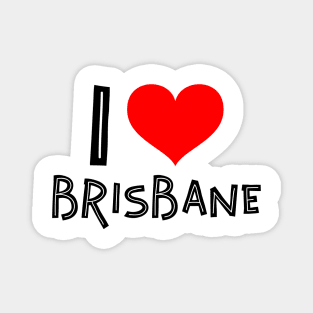 I love Brisbane Magnet