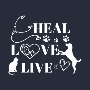 Heal Love Live Veterinarian, Doctor Veterinarians T-Shirt