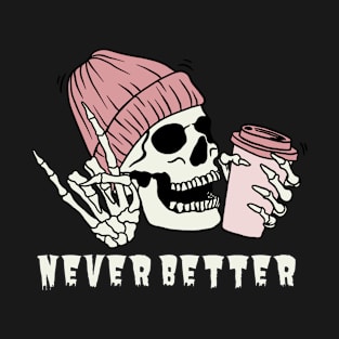 Never Better Halloween Boys Girls Kids T-Shirt