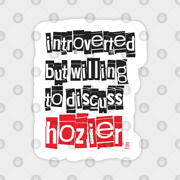 Introverted & Music-Hozier Magnet by CreatenewARTees