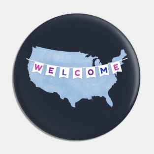 Welcome to America Pin