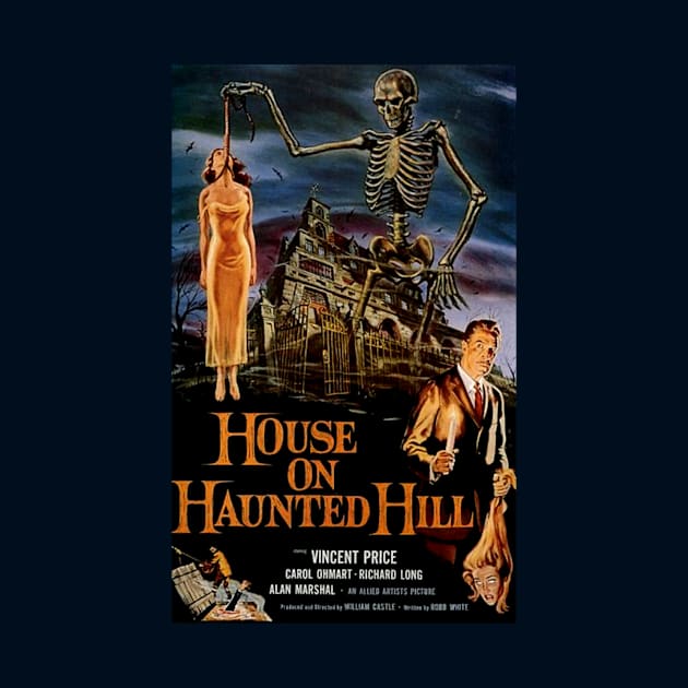 Classic Horror Movie Poster - House on Haunted Hill by Starbase79