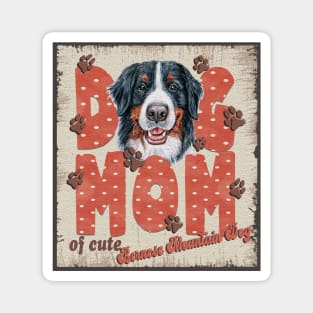 Dog Mom Of Cute Bernese Mountain Dog Magnet
