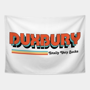 Duxbury - Totally Very Sucks Tapestry