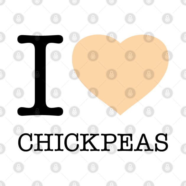 I LOVE CHICKPEAS by eyesblau