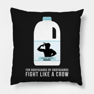 Fight Milk - Fight Like A Crow Pillow