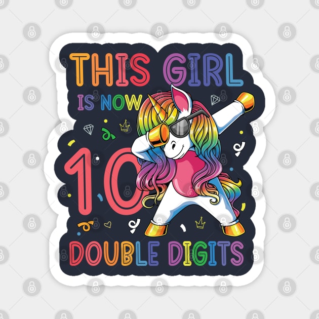 This Girl Is Now 10 Double Digits Dabbing Unicorn Birthday Gift Magnet by BioLite