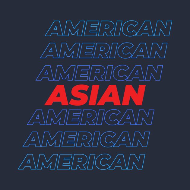 Asian American (Repeat) by Sahdtastic