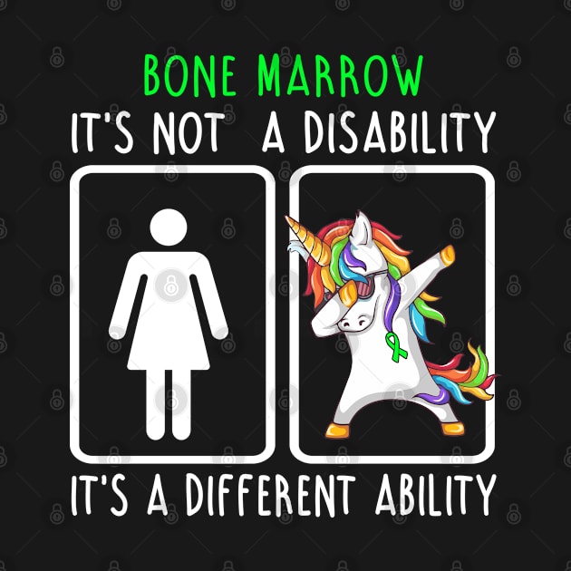 Bone Marrow It's Not A Disability It's A Different Ability  Support Bone Marrow Warrior Gifts by ThePassion99