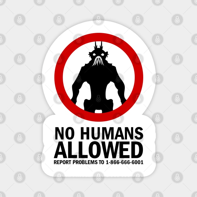 No Humans Allowed Magnet by Meta Cortex