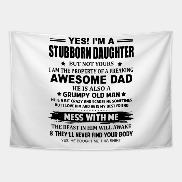 I'm A Stubborn Daughter of A Dad He's A Grumpy Old Men Tapestry by Buleskulls 