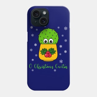 O Christmas Cactus - Cute Cactus In Christmas Holly Pot Phone Case