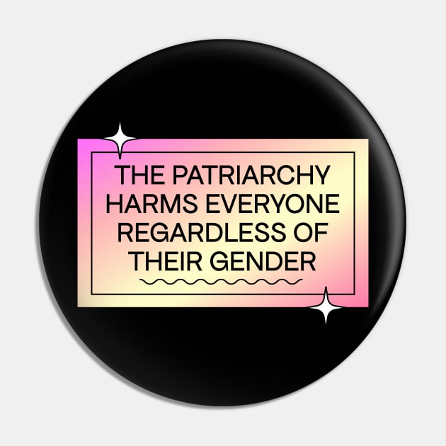 Patriarchy Harms Everyone Regardless Of Gender Pin by Football from the Left