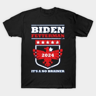 Biden Fetterman 2024 It's A No Brainer Shirt