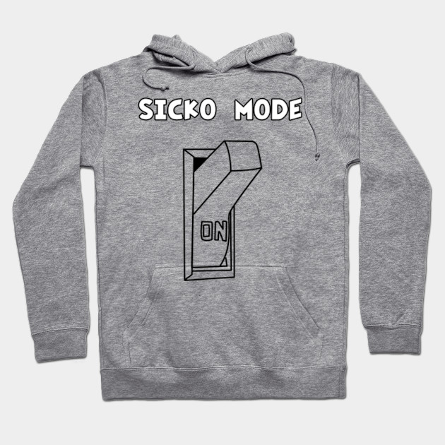 sicko mode hoodie