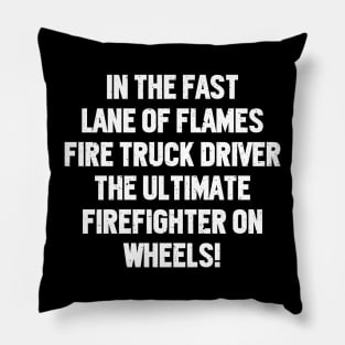 Fire Truck Driver, the Ultimate Firefighter on Wheels! Pillow