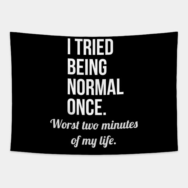 I Tried Being Normal Once Tapestry by evokearo