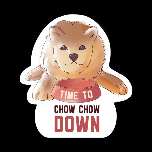 Time to Chow Chow Down Dog Cute Pun by yellowpomelo