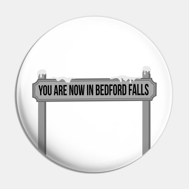 You Are Now In Bedford Falls Pin by ShayliKipnis