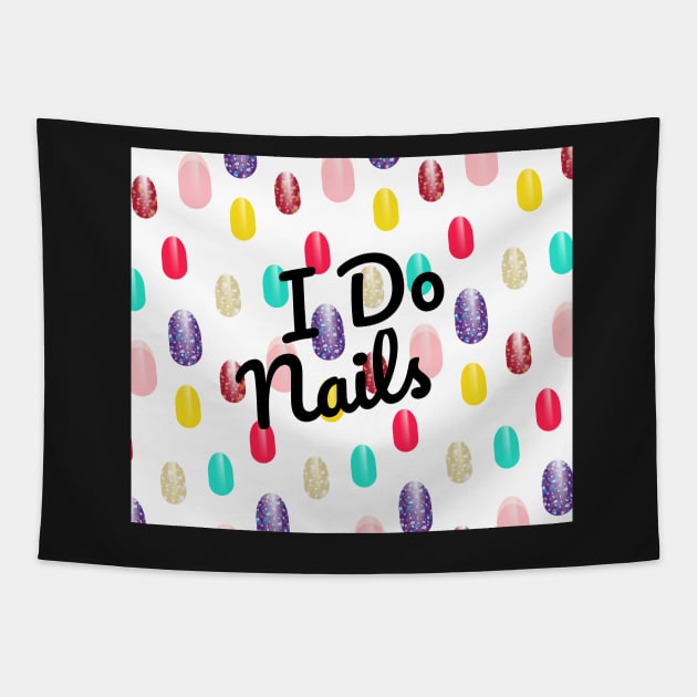 I Do Nails Mainucre Nail Tech Artist Colorful Pattern Background Manicurist Stylist Social Distancing FaceMask Tapestry by gillys