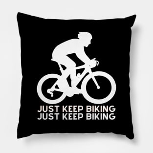 just keep biking Pillow