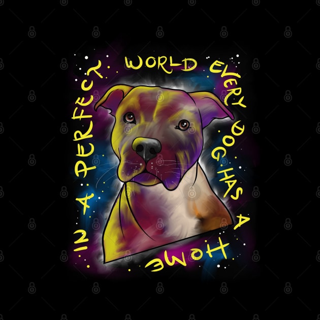 Every Dog Has A Home Pitbull Gift Pit Bull Lover Pitbulls Product by Linco