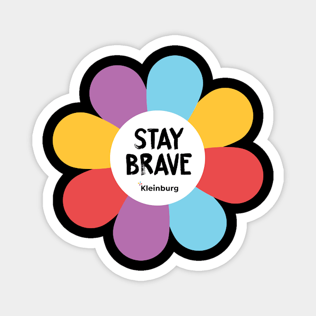 Flowers of hope: STAY BRAVE Magnet by Kleinburg Village