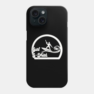 Surf S-Mart Phone Case