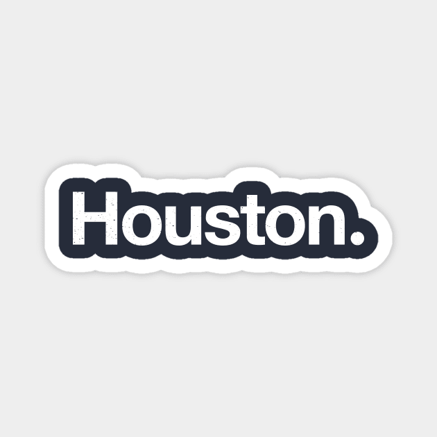 Houston. Magnet by TheAllGoodCompany