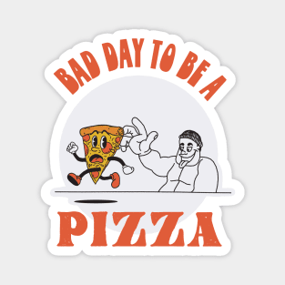 One small bite for man, one bad day to be a pizza Magnet