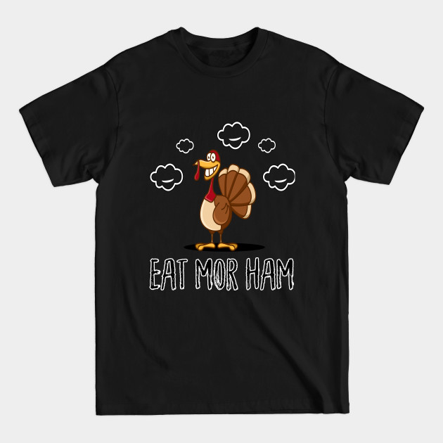 Discover Funny Thanksgiving Turkey Shirt - Funny Thanksgiving Turkey - T-Shirt