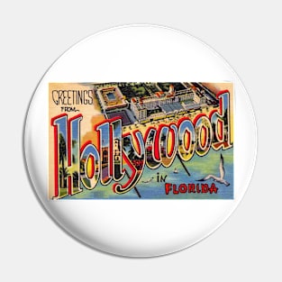 Greetings from Hollywood in Florida - Vintage Large Letter Postcard Pin