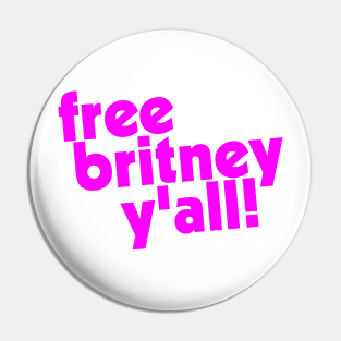 Britney Y'all Support Design Pin