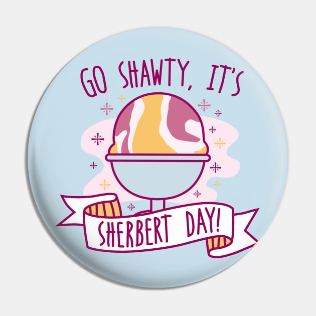 Sherbert Day Pin by DetourShirts