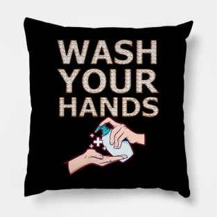 Wash Your Hands Shirt - Nurse T-Shirt - Hospital Shirt - Virus Shirt - Pandemic Shirt - Wash Your Hands - Quarantine Shirt Pillow