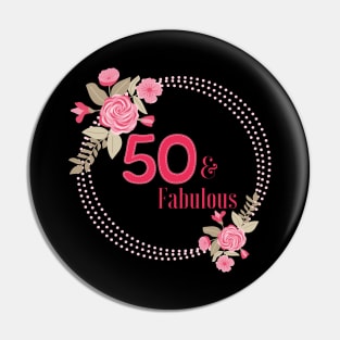 Fabulous and Fifty Pin