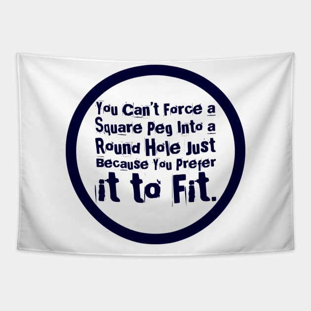 Square Peg, Round Hole Tapestry by klance