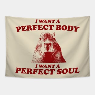 Capybara i want a perfect body Shirt, Funny Capybara Meme T Shirt, Retro Cartoon T Shirt, Weird T Shirt, Meme T Shirt, Trash Panda T Shirt, Unisex Tapestry