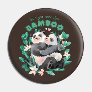 Love You More Panda Hugs Pin