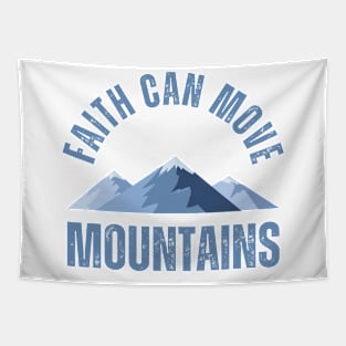 Faith can move mountains Tapestry