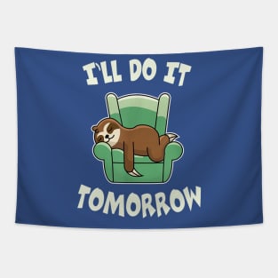 i will do it tomorrow sloth2 Tapestry