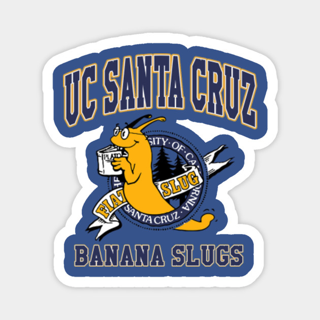 Uc Santa Cruz Banana Slugs Uc Santa Cruz Banana Slugs Magnet Teepublic
