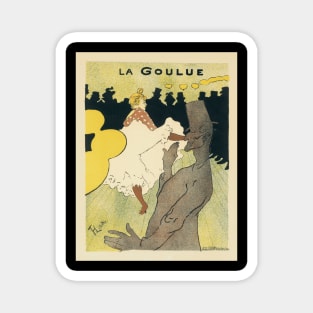 La Goulue by Toulouse Lautrec Magnet