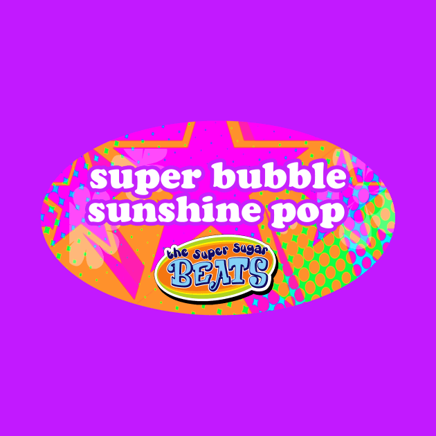 The Super Sugar Beats - SuperBubbleSunshinePop! by Moliotown