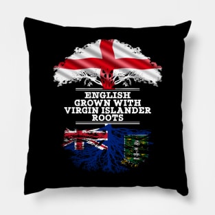 English Grown With Virgin Islander Roots - Gift for Virgin Islander With Roots From British Virgin Islands Pillow